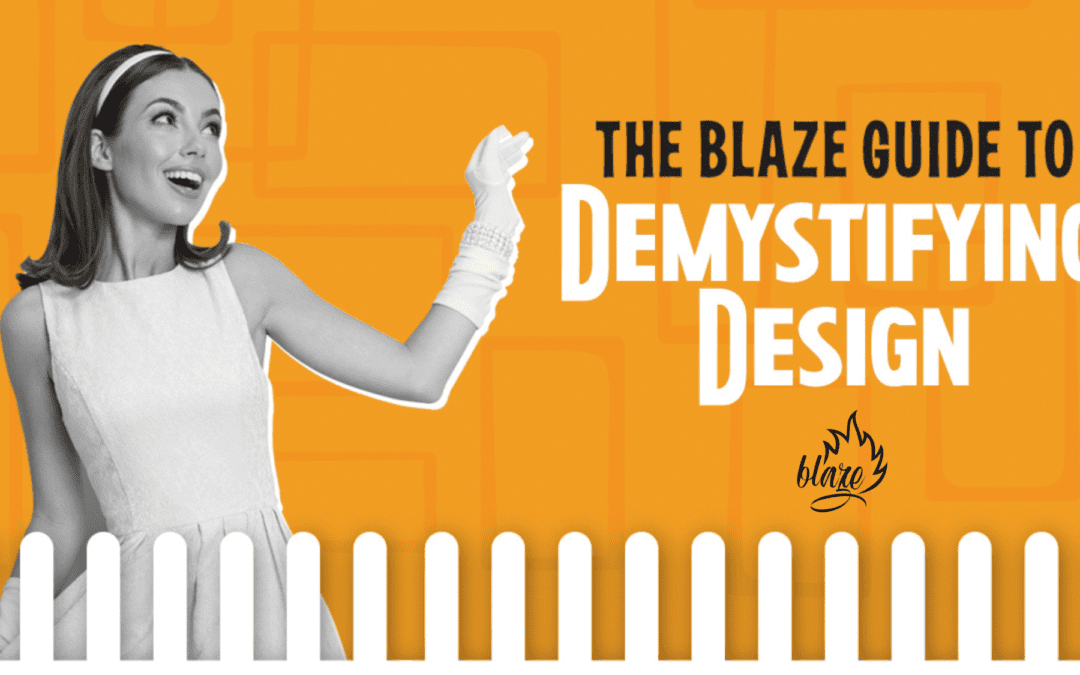 Demystify Design and Blaze Your Way to Stunning Visuals